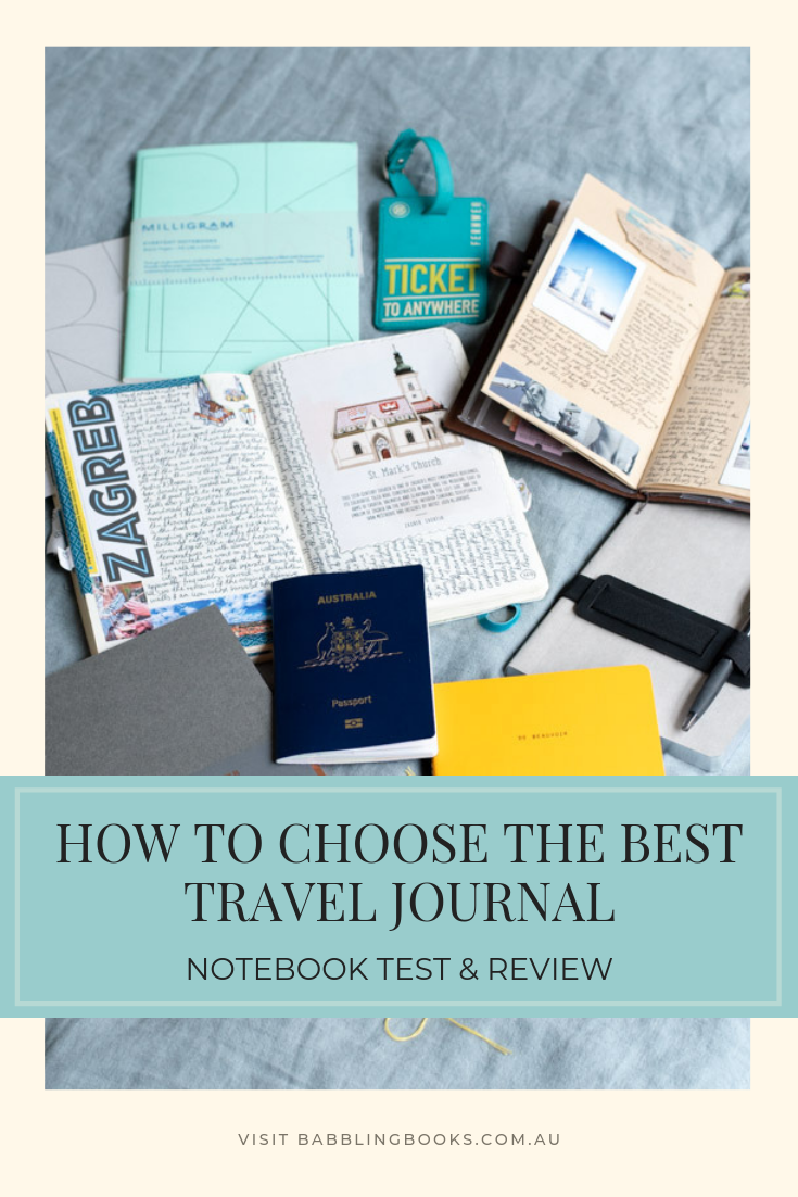 How to choose the best travel journal notebook - Babbling Books
